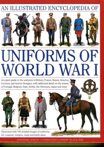 An Illustrated Encyclopedia of Uniforms of World War I