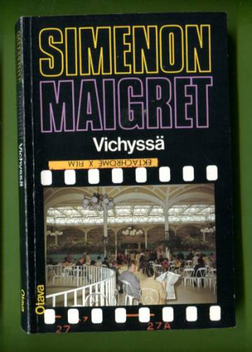 Maigret Vichyssä - Komisario Maigret'n tutkimuksia