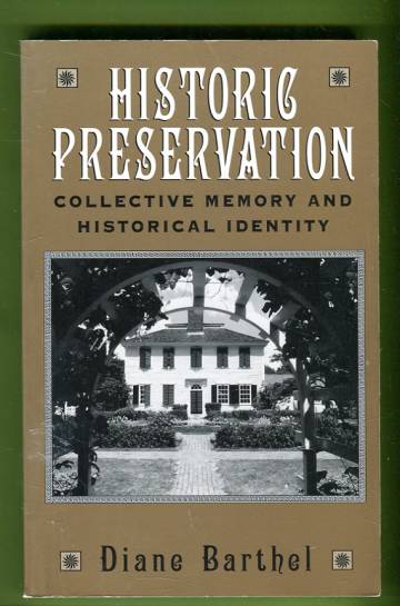 Historic Preservation - Collective Memory and Historical Identity