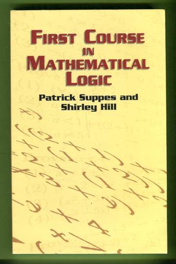 First Course in Mathematical Logic
