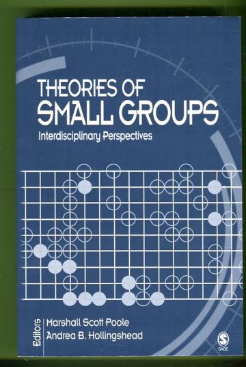Theories of Small Groups - Interdisciplinary Perspectives