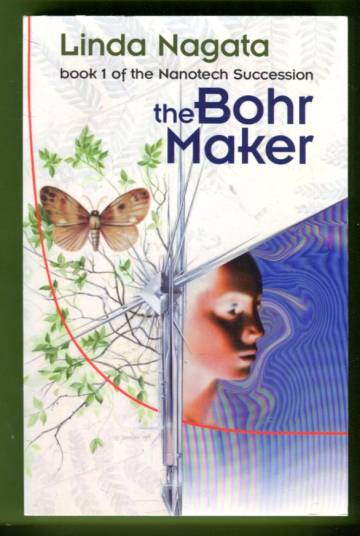 The Nanotech Succession 1 - The Bohr Maker