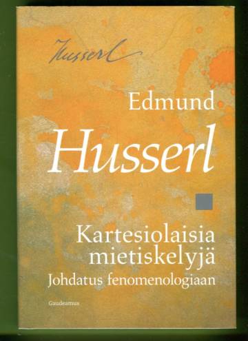 Kartesiolaisia mietiskelyjä - Johdatus fenomenologiaan