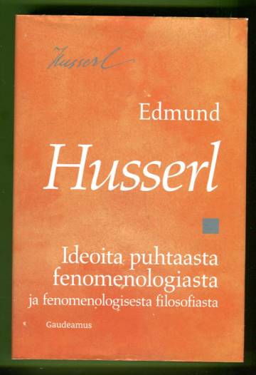 Ideoita puhtaasta fenomenologiasta ja fenomenologisesta filosofiasta