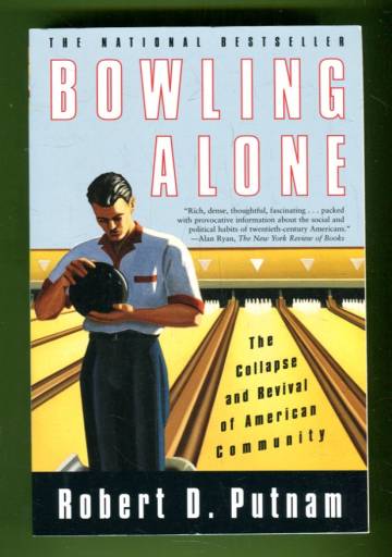 Bowling Alone - The Collapse and Revival of American Community