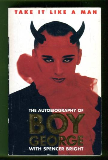 Take it Like a Man - The Autobiography of Boy George