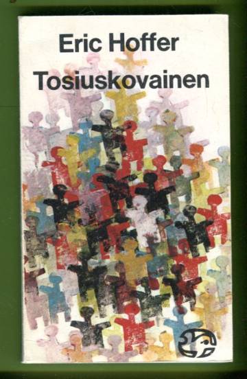 Tosiuskovainen - Ajatuksia joukkoliikkeiden luonteesta