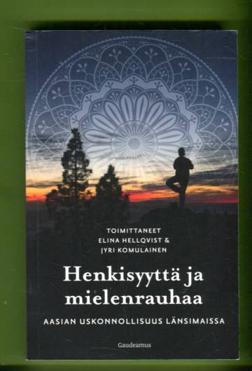 Henkisyyttä ja mielenrauhaa - Aasian uskonnollisuus länsimaissa