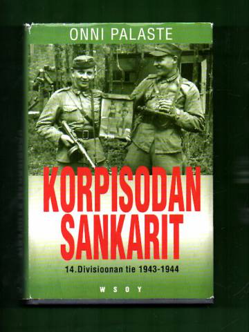 Korpisodan sankarit - 14. Divisioonan tie 1943-1944