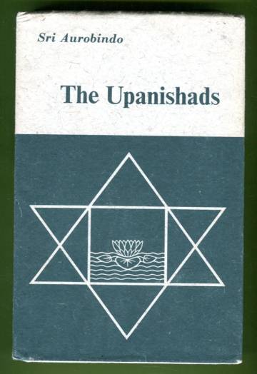 The Upanishads - Texts, Translations and Commentaries
