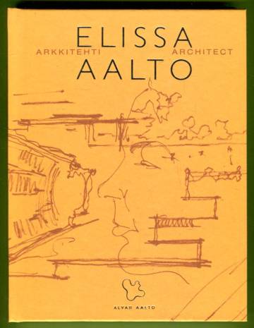 Arkkitehti Elissa Aalto & Architect Elissa Aalto