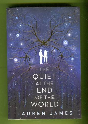 The Quiet at the End of the World