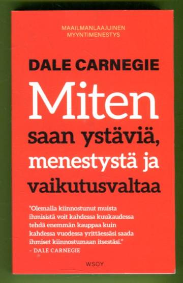 Miten saan ystäviä, menestystä, vaikutusvaltaa
