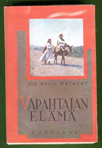Vapahtajan elämä