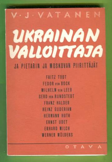 Ukrainan valloittaja ja Pietarin ja Moskovan piirittäjät