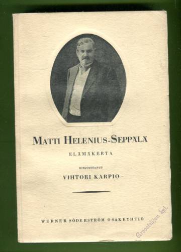 Matti Helenius-Seppälä - Elämäkerta
