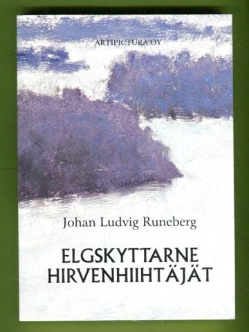 Elgskyttarne - Nio sänger / Hirvenhiihtäjät - Yhdeksän laulua