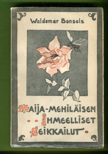 Maija-Mehiläisen ihmeelliset seikkailut - Lastenromaani