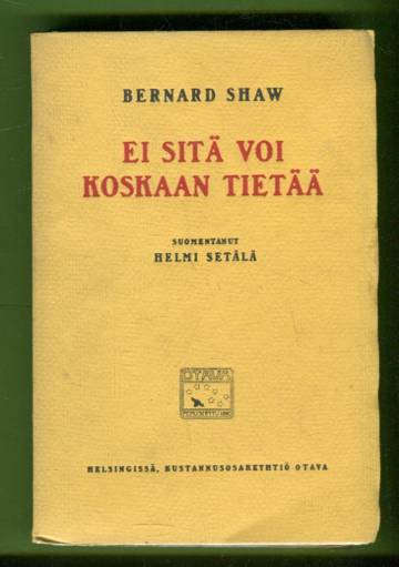 Ei sitä voi koskaan tietää