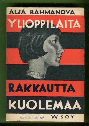 Ylioppilaita, rakkautta, kuolemaa - Venäläisen naisylioppilaan päiväkirja