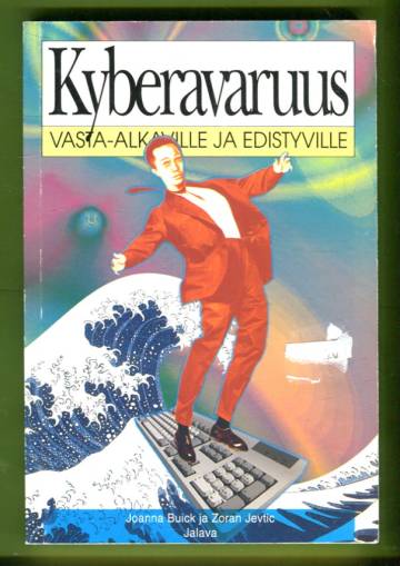Kyberavaruus vasta-alkaville ja edistyville