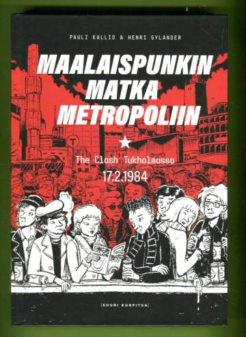 Maalaispunkin matka metropoliin - The Clash Tukholmassa 17.2.1984
