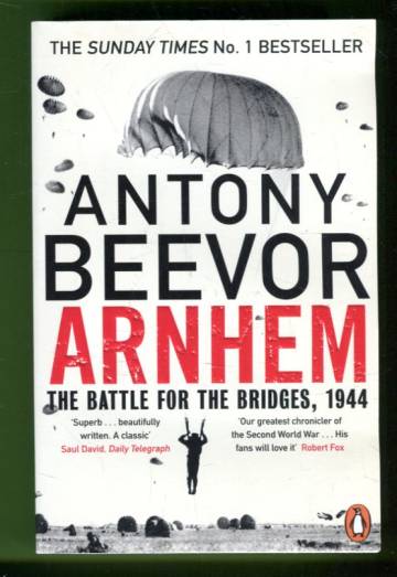 Arnhem - The Battle for the Bridges, 1944
