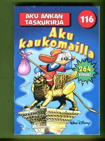 Aku Ankan taskukirja 116 - Aku kaukomailla