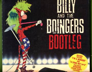 Billy and the Boingers Bootleg: A Bloom County Book