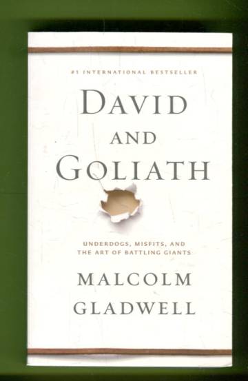 David & Goliath - Underdogs, Misfits and the Art of Battling Giants
