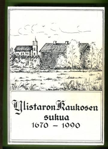 Ylistaron Kaukosen sukua 1670-1990