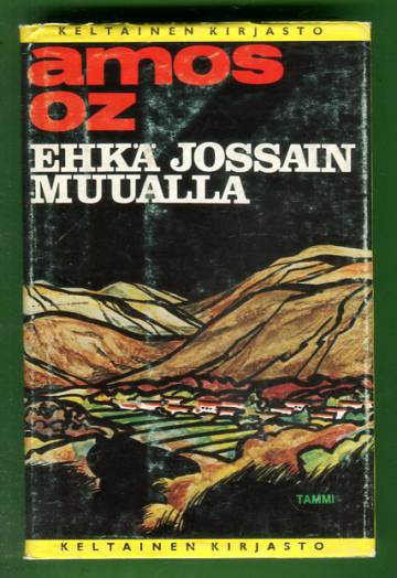 Ehkä jossain muualla