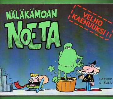 Näläkämoan noeta - Velho kaenuuksi!