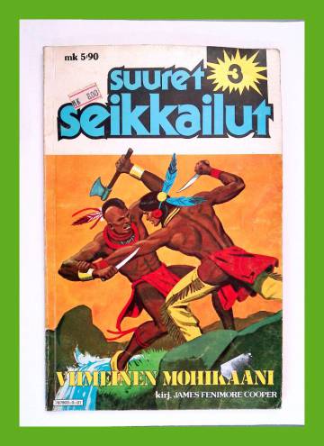 Suuret seikkailut 3 - Viimeinen mohikaani
