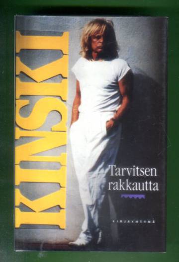 Tarvitsen rakkautta