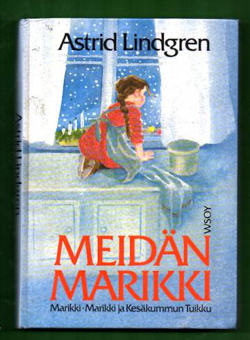 Meidän Marikki - Marikki & Marikki ja Kesäkummun Tuikku