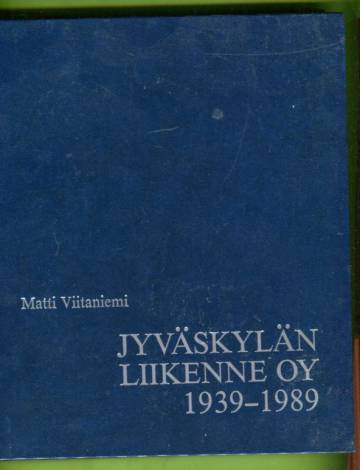 Jyväskylän Liikenne Oy 1939-1989 - Riikkinen & Lievonen Oy:stä osaksi Koiviston Auto -yhtymää