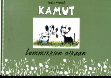 Kamut - Lemmikkien aikaan