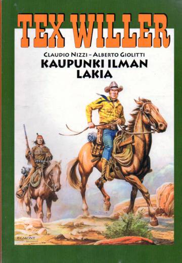 Tex Willer -suuralbumi 10 - Kaupunki ilman lakia