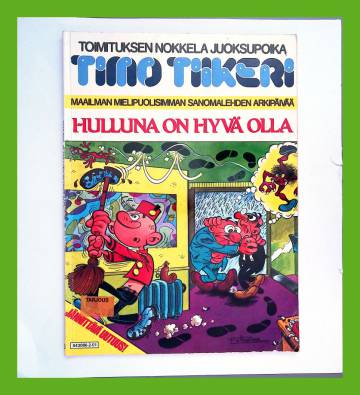 Timo Tiikeri 1 - Hulluna on hyvä olla