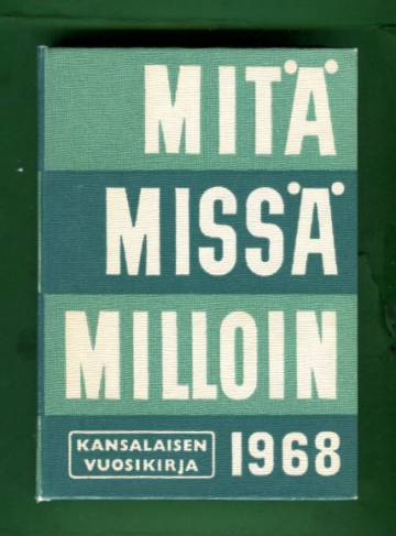 Mitä Missä Milloin 1968 - Kansalaisen vuosikirja (MMM)