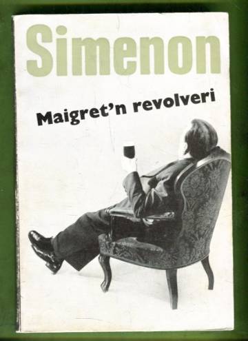 Maigret'n revolveri - Komisario Maigret'n tutkimuksia