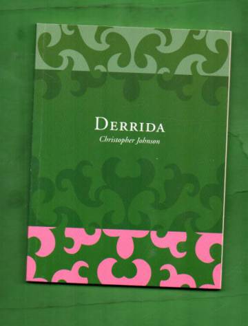 Suuret filosofit 6 - Derrida: Kirjoituksen näyttämö