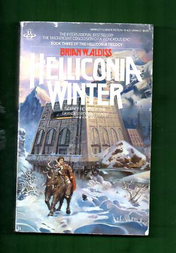 The Helliconia Trilogy 3 - Helliconia Winter