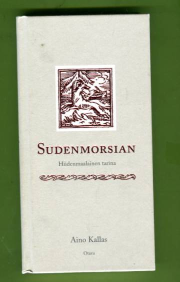 Sudenmorsian - Hiidenmaalainen tarina