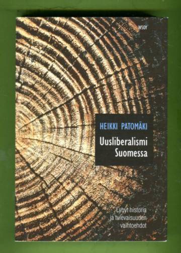 Uusliberalismi Suomessa - Lyhyt historia ja tulevaisuuden vaihtoehdot