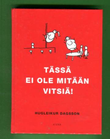 Tässä ei ole mitään vitsiä!