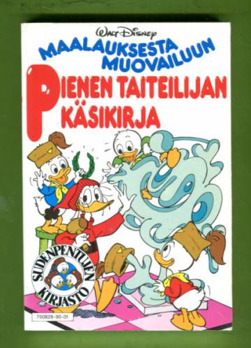 Pienen taiteilijan käsikirja - Maalauksesta muotoiluun