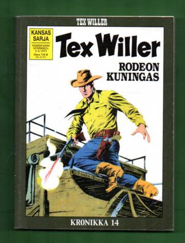 Tex Willer -kronikka 14 - Rodeon kuningas & Salaperäinen herra