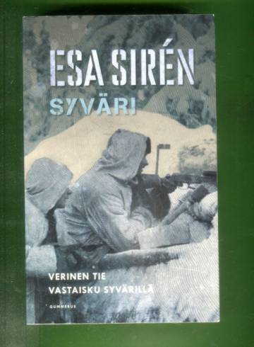 Syväri - Verinen tie & Vastaisku Syvärillä